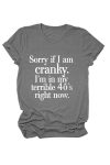 Sorry-If-I-Am-Cranky-Printed-T-shirt-9