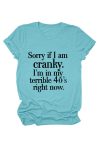 Sorry-If-I-Am-Cranky-Printed-T-shirt-9